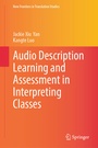 Cover: Audio Description Learning and Assessment in Interpreting Classes - Springer