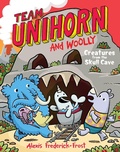 Cover: Creatures From the Skull Cave (Team Unihorn and Woolly #4) - HarperCollins