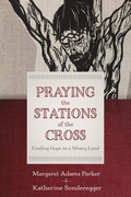 Cover: Praying the Stations of the Cross - William B Eerdmans Publishing Co