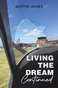 Cover: Living The Dream, Continued - Austin Macauley Publishers