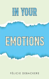 Abbildung von: In Your Emotions - Austin Macauley Publishers