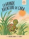 Cover: La grande aventure de Cara - FriesenPress
