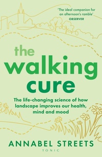 Abbildung von: The Walking Cure - Bloomsbury Tonic