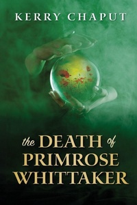 Enlarge image Cover: The Death of Primrose Whittaker - BLACK ROSE WRITING