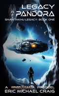 Cover: Legacy of Pandora (Shan Takhu Legacy, #1) - Eric Michael Craig