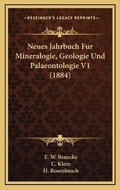 Cover: Neues Jahrbuch Fur Mineralogie, Geologie Und Palaeontologie V1 (1884) - Kessinger Publishing