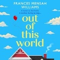Cover: Out of this World - Boldwood Books Ltd