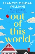 Cover: Out of this World - Boldwood Books Ltd