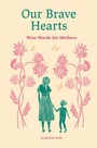 Cover: Our Brave Hearts - Leaping Hare Press