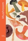 Cover: Mushroom - Quadrille Publishing Ltd