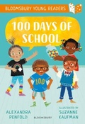 Cover: 100 Days of School: A Bloomsbury Young Reader - Bloomsbury Education