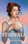 Cover: Starfall - Lauren Jade Case
