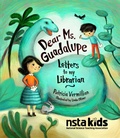 Cover: Dear Ms. Guadalupe - National Science Teachers Association
