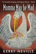 Cover: Momma May Be Mad - Madville Publishing