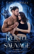 Cover: Rejet&eacute;e par le sauvage, Les Cinq Meutes T5 - Hachette Lab