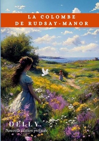 Abbildung von: La colombe de Rudsay-Manor - SAS FIDES & PRUDENTIA