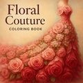 Cover: Floral Couture Coloring Book - Chris Martin
