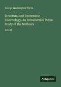 Cover: Structural and Systematic Conchology. An Introduction to the Study of the Mollusca - Antigonos Verlag