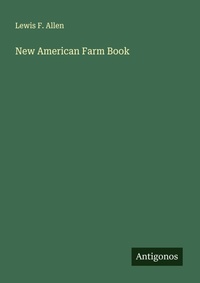 Enlarge image Cover: New American Farm Book - Antigonos Verlag