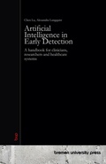Cover: Artificial Intelligence in Early Detection - Bremen University Press