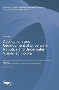 Enlarge image Cover: Applications and Development of Underwater Robotics and Underwater Vision Technology - MDPI AG