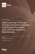 Cover: Deep Learning of Climate Change and Extreme Events, Hydrological Processes and Land Use Dynamics Relationships - MDPI AG