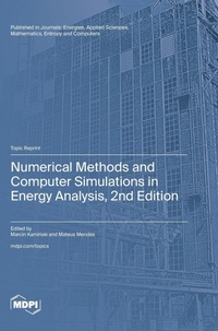 Enlarge image Cover: Numerical Methods and Computer Simulations in Energy Analysis, 2nd Edition - MDPI AG