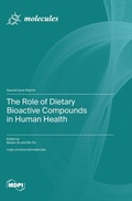 Cover: The Role of Dietary Bioactive Compounds in Human Health - MDPI AG