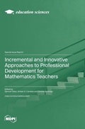 Cover: Incremental and Innovative Approaches to Professional Development for Mathematics Teachers - MDPI AG