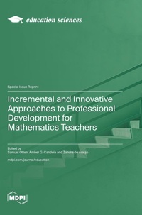 Enlarge image Cover: Incremental and Innovative Approaches to Professional Development for Mathematics Teachers - MDPI AG