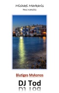 Cover: Blutiges Mykonos - DJ Tod - BoD - Books on Demand