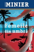 Cover: Femeile din umbra (seria Lucia Guerrero, vol.2) - Publishdrive
