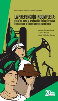 Abbildung von: La prevención incompleta: desafíos para la protección de los derechos humanos en el licenciamiento ambiental - Dejusticia