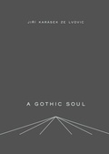 Cover: A Gothic Soul - Twisted Spoon Press