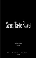 Cover: Scars Taste Sweet (Edition1st) - Libresco Feeds Private Limited