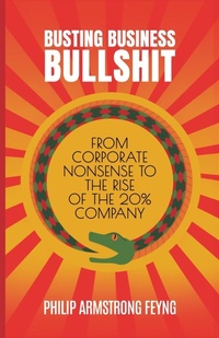 Abbildung von: Busting Business Bullshit - Happy Self Publishing