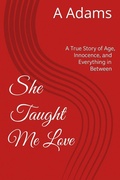 Cover: She Taught Me Love - A Adams