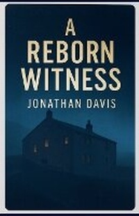Enlarge image Cover: A Reborn Witness - JP Davis