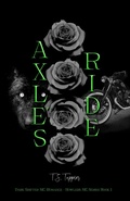 Cover: Axle's Ride (Howlers MC, #1) - T.S. Tappin
