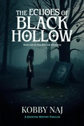 Cover: The Echoes of Black Hollow (The Hollow Archives, #1) - Naj Media