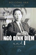 Cover: Ngo Dinh Di?m and I (softcover) - Nhan Anh Publisher