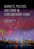 Cover: Markets, Politics, and Crime in Contemporary China - Cognella, Inc