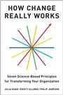 Cover: How Change Really Works - Harvard Business Review Press