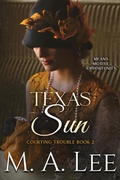 Cover: Texas Sun ~ Courting Trouble 2 (Into Death, #10) - Writers Ink Books