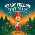 Cover: Ready Freddie - Isn't Ready - Books Bye Sue