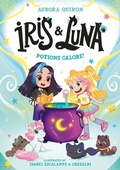 Cover: Iris and Luna: Potions Galore! - Farshore