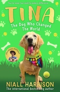 Cover: Tina: The Dog Who Changed the World (Children's edition) - Farshore