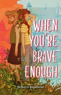 Cover: When You're Brave Enough - Viking Books for Young Readers