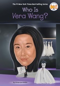 Cover: Who Is Vera Wang? - Penguin Workshop
