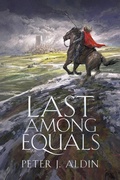 Cover: Last Among Equals - Peter Aldin